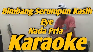 Bimbang Serumpun Kasih Karaoke Eye Nada Pria Versi Melayu Korg PA700 [upl. by Khajeh841]