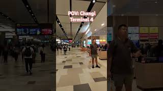 POV Changi Airport changiterminal4 singapore [upl. by Notniuq]