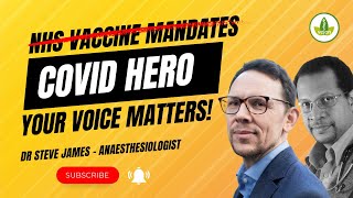 Your Voice Matters  Covid Hero and NHS Vaccine Mandates [upl. by Ainahs]