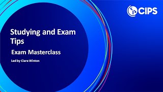 Studying and Exams Tips for CIPS Exams  CIPS Exams Masterclass Part 1 [upl. by Robet]