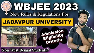 WBJEE 2023 Jadavpur University Admission Eligibility Criteria  Its All About Jadavpur University [upl. by Amhsirak]