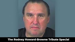 The Rodney HowardBrowne Tribute Special [upl. by Eustace]