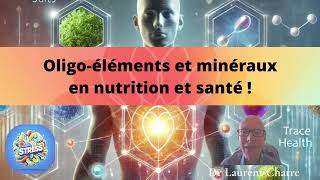 Instant Stress N°42 Les oligoéléments et sels minéraux en nutrition et santé [upl. by Griffie]