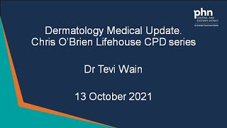 Dermatology update Common presentation in GP Lifehouse CPD series 13 Oct 2021 [upl. by Ydnyc765]