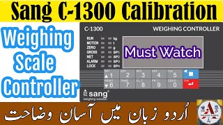 Calibration of C1300 Sang Weighing Scale Controller  Weight Scale Calibration InstrumentAcademy [upl. by Gurtner937]