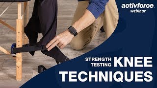 April Webinar Foundations of Strength Testing Knee Techniques [upl. by Trinity]