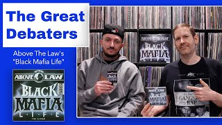 What are the 3 Best Songs on Above The Law’s “Black Mafia Life”  THE GREAT DEBATERS  Episode 149 [upl. by Irmina441]