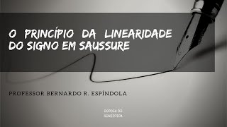 O Princípio da Linearidade do Signo em Saussure [upl. by Cad]