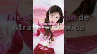 Line distribution strategy  twice kpop viralvideo twice viralshorts viralshort video video [upl. by Elidad]