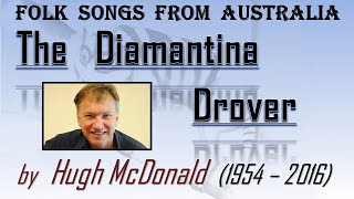 The Diamantina Drover Hugh McDonald [upl. by Nortal170]