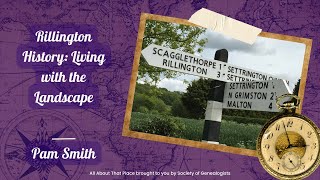 Rillington History Living with the Landscape  Pam Smith [upl. by Cutlerr555]