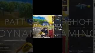 PATT SE HEADSHOT DYNAMO GAMING shorts bgmi shortsfeed [upl. by Egiarc]