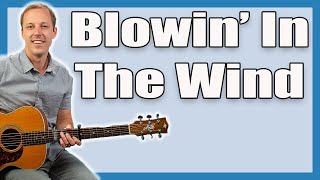 Blowing In The Wind Guitar Lesson Bob Dylan [upl. by Lahpos]