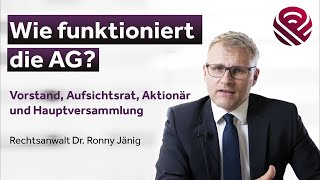 Aktiengesellschaft AG einfach erklärt  Vorstand Aufsichtsrat Aktionär Anleger Hauptversammlung [upl. by Ilise]