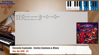 🎹 Corazón Espinado  Santana ft Maná Piano Backing Track with chords and lyrics [upl. by Radford]