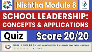 Nishtha Module 8  School Leadership Concepts and Applications  Quiz Answers  Diksha  Score 20 [upl. by Liek]