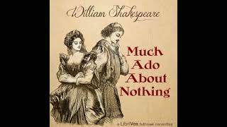 William Shakespeares Much Ado About Nothing Audiobook Act III [upl. by Kinemod336]