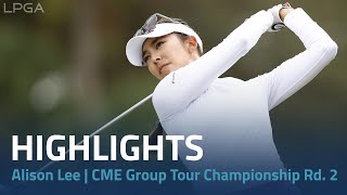 Alison Lee Highlights  CME Group Tour Championship Rd 2 [upl. by Nita]