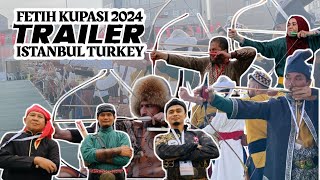 TRAILER FETIH KUPASI 2024 ISTANBUL TURKEY trailer fetih kupası archery istanbul turkey 2024 [upl. by Anilra]