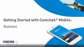 Getting Started with Comchek® Mobile for Business [upl. by Barthol210]