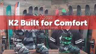 2019 K2 Built For Comfort Ski Boot Series [upl. by Kokoruda]