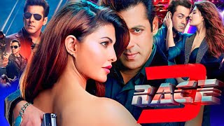 Race 3 Full Movie Hindi Facts  Salman Khan  Bobby Deol  Anil Kapoor  Jacqueline Fernandes [upl. by Eat866]