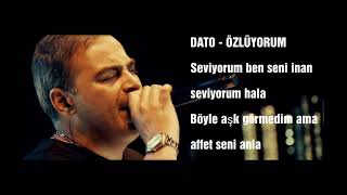 Dato  Özlüyorum Şarkı Sözleri  Lyrics [upl. by Lederer]