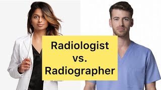 Radiologist vs Radiographer In the United States [upl. by Holleran]