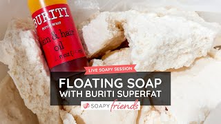 Making Floating Soap with Rainforest Chica Buriti Oil [upl. by Akerdna707]