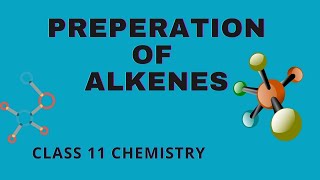 Preperation Of Alkenes Class 11 Chemistry Hydrocarbons In MalayalamAlkenes  Hydrocarbons [upl. by Druci909]