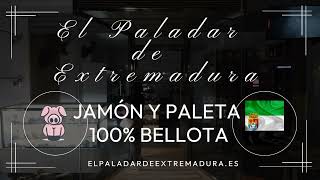 Jamones y Paletas Ibéricos de Bellota 100  El Paladar de Extremadura [upl. by Ulrica]