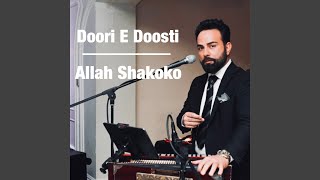 Doori E Doosti  Allah Shakoko Jan [upl. by Enohsal]