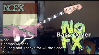 Nofx  Champs Elysées Bass Cover [upl. by Cj]