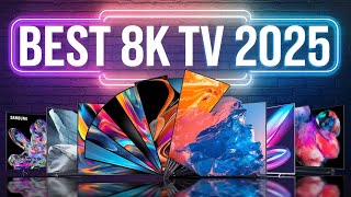 Best 8K TV 2025 don’t buy one before watching this [upl. by Nochur]