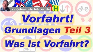 Vorfahrt erklärt Vorfahrtsregeln erklärt Grundlagen Vorfahrt Teil 3  Was ist Vorfahrt [upl. by Attlee281]