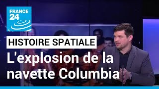 Lexplosion de la navette Columbia  un événement majeur dans lhistoire spatiale américaine [upl. by Asilahs]