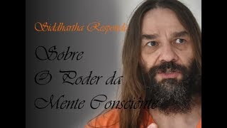 Sobre O Poder da Mente Consciênte [upl. by Eimaraj]