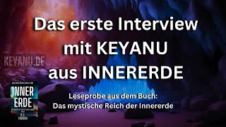 Update Interview mit KEYANU einem Bewohner der Innererde Teil 1 UPDATE und Reupload [upl. by Lunsford]