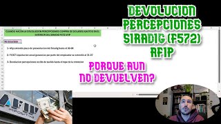 CUANDO ES LA DEVOLUCION PERCEPCIONES COMPRA DE DOLARES y GASTOS EN EL EXTERIOR DEL SIRADIG F572 AFIP [upl. by Zena822]