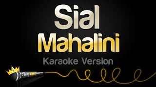 Mahalini  Sial Karaoke Version [upl. by Sapphera]