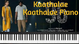 Kaathalae Kaathalae Piano  96 Movie  Tamil Piano  Vijay sethupathi  Gopind Menon [upl. by Goldi]