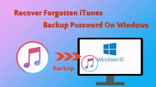 How to Recover iTunes Backup Password on Windows Computer [upl. by Nalor495]