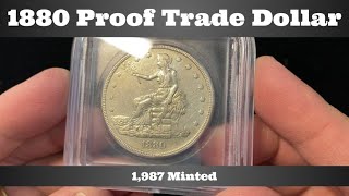 1880 Proof Trade Dollar  1987 Minted [upl. by Nele]