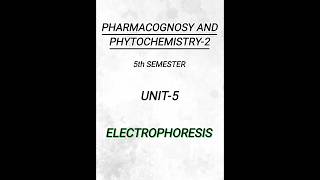 Pharmacognosy25th semesterUnit5ELECTROPHORESIS pharmacy pharmacynotes shorts [upl. by Alleuqram358]