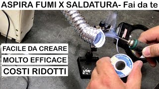 bellissimo ASPIRA FUMI PER SALDATURE Saldatura elettroniche Saldare a stagno FAI DA TE aspiratore [upl. by Nicolella734]