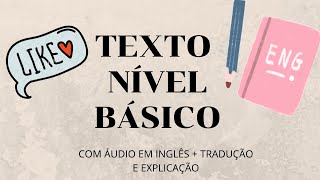 INGLÊS PARA INICIANTES  TEXTO NÍVEL BÁSICO COM TRADUÇÃO E ÁUDIO EM INGLÊS [upl. by Anawek]