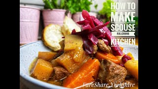 How To Make Scouse  scouse [upl. by Suneya720]