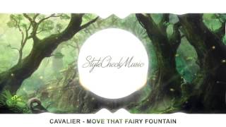 Cavalier  Move That Fairy Mountain Chill Trap [upl. by Ennaitsirk]