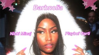 Barbnolia Nicki Minaj Ft  Playboi Carti Magnolia Remix [upl. by Kutzenco]