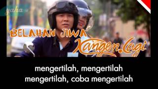 Kangen Lagi Belahan Jiwa Video Lirik [upl. by Arianne460]